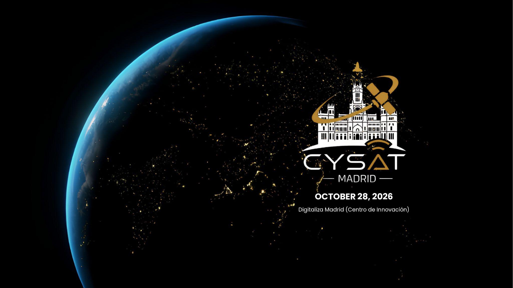 CYSAT Madrid 2026: Building Secure and Resilient Space Capabilities for Spain and Europe