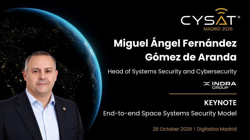 Miguel Ángel Fernández Gómez de Aranda, Indra Group, keynote: End-to-end Space Systems Security Model